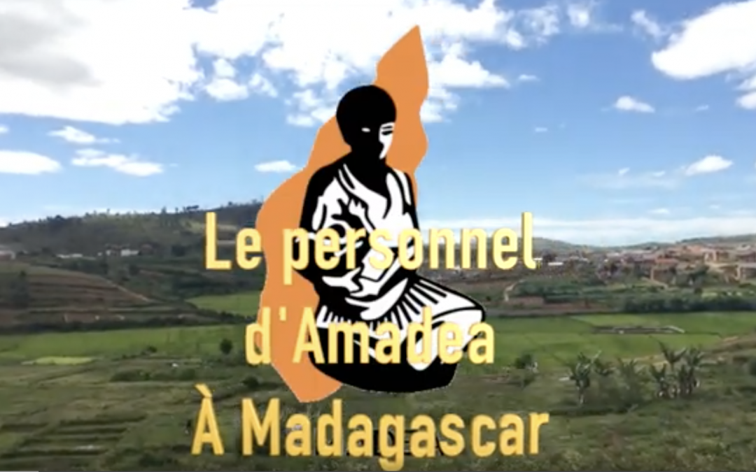 A la rencontre d’AMADEA, à Madagascar